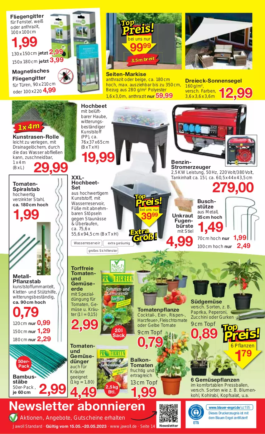 Aktueller Prospekt Jawoll - Prospekte - von 14.05 bis 20.05.2023 - strona 16 - produkty: angebot, angebote, auer, ball, bambus, blume, blumen, blumenkohl, Brei, bürste, cocktail, drucker, dünger, eier, eis, Engel, erde, fenster, fleisch, fliegengitter, frucht, Fugenbürste, Gemüsedünger, Gemüseerde, gurke, gurken, gutschein, gutscheine, kerze, kohlrabi, kopfsalat, Kraut, kräuter, kunstrasen, Laufen, Liege, Mantel, paprika, peperoni, Peroni, pflanze, pflanzen, rasen, sac, salat, sonnensegel, Spezi, Stromerzeuger, Ti, tisch, tomate, tomaten, topf, und gemüse, wasser, zucchini