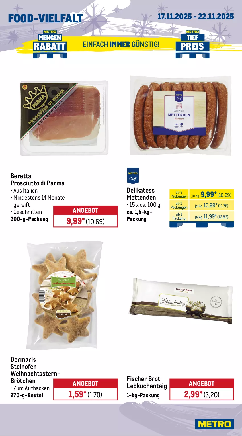 Aktueller Prospekt Metro - Wochen-Angebote - von 17.11 bis 22.11.2025 - strona 10 - produkty: angebot, barilla, beutel, brot, brötchen, chili, chupa, chupa chups, eis, ente, fisch, fische, Fischer, flasche, kuchen, Lebkuchen, Lebkuchenteig, Lutscher, Metro, metro gastro, Mett, metten, Mettenden, Ofen, pasta, prosciutto, Prosciutto di Parma, reis, sauce, schnitten, steinofen, Ti, Weihnachtsstern