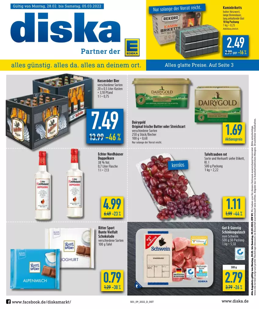 Aktueller Prospekt Diska - Prospekte - von 28.02 bis 05.03.2022 - strona 1 - produkty: aktionspreis, angebot, angebote, auer, Becher, bier, butter, Dairygold, doppelkorn, eis, flasche, gin, gulasch, hasseröder, irische butter, Kamin, Kette, korn, reis, ritter, ritter sport, schinken, schoko, schokolade, Sport, Streichzart, tafeltrauben, Ti, trauben