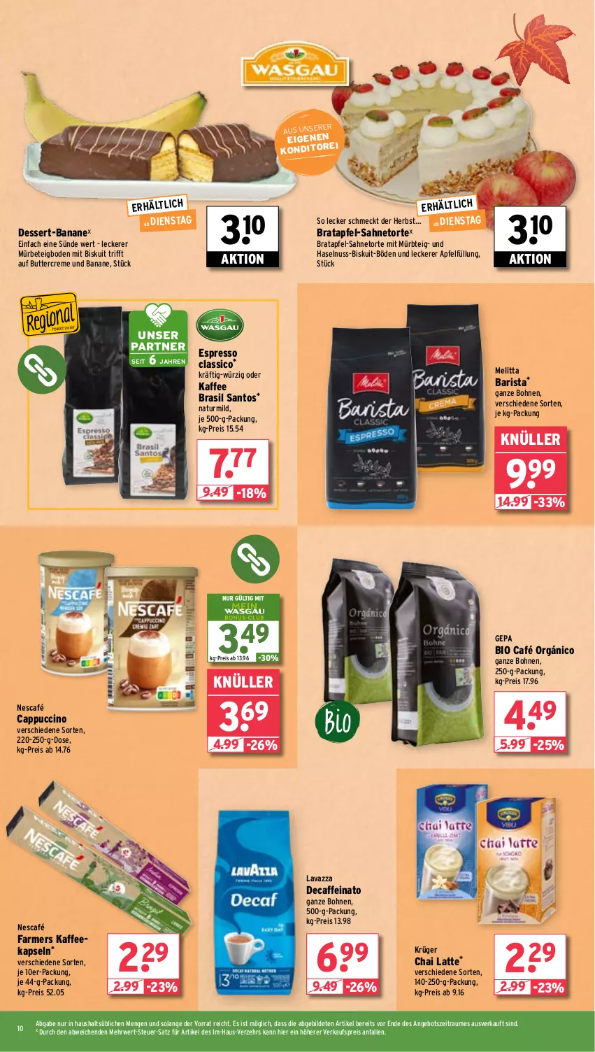 Aktueller Prospekt Wasgau - von 30.09 bis 05.10.2024 - strona 10 - produkty: angebot, apfel, banane, bio, bohne, bohnen, butter, caffe, Cap, cappuccino, cin, classico, creme, dessert, eis, espresso, haselnuss, kaffee, kaffeekapseln, krüger, latte, lavazza, melitta, Mürbteig, natur, Nescafé, nuss, reis, rwe, sahne, Ti, torte