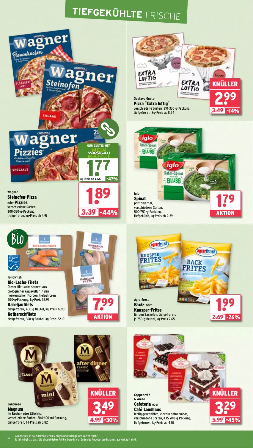 Aktueller Prospekt Wasgau - von 30.09 bis 05.10.2024 - strona 16 - produkty: agrarfrost, angebot, aqua, backofen, Becher, beutel, bio, Café Landhaus, coppenrath, eis, filet, filets, followfish, iglo, kabeljaufilet, lachs, langnese, magnum, Ofen, pizza, reis, Ria, Rotbarsch, rotbarschfilet, rwe, schnitten, spinat, steinofen, stieleis, Ti, wagner