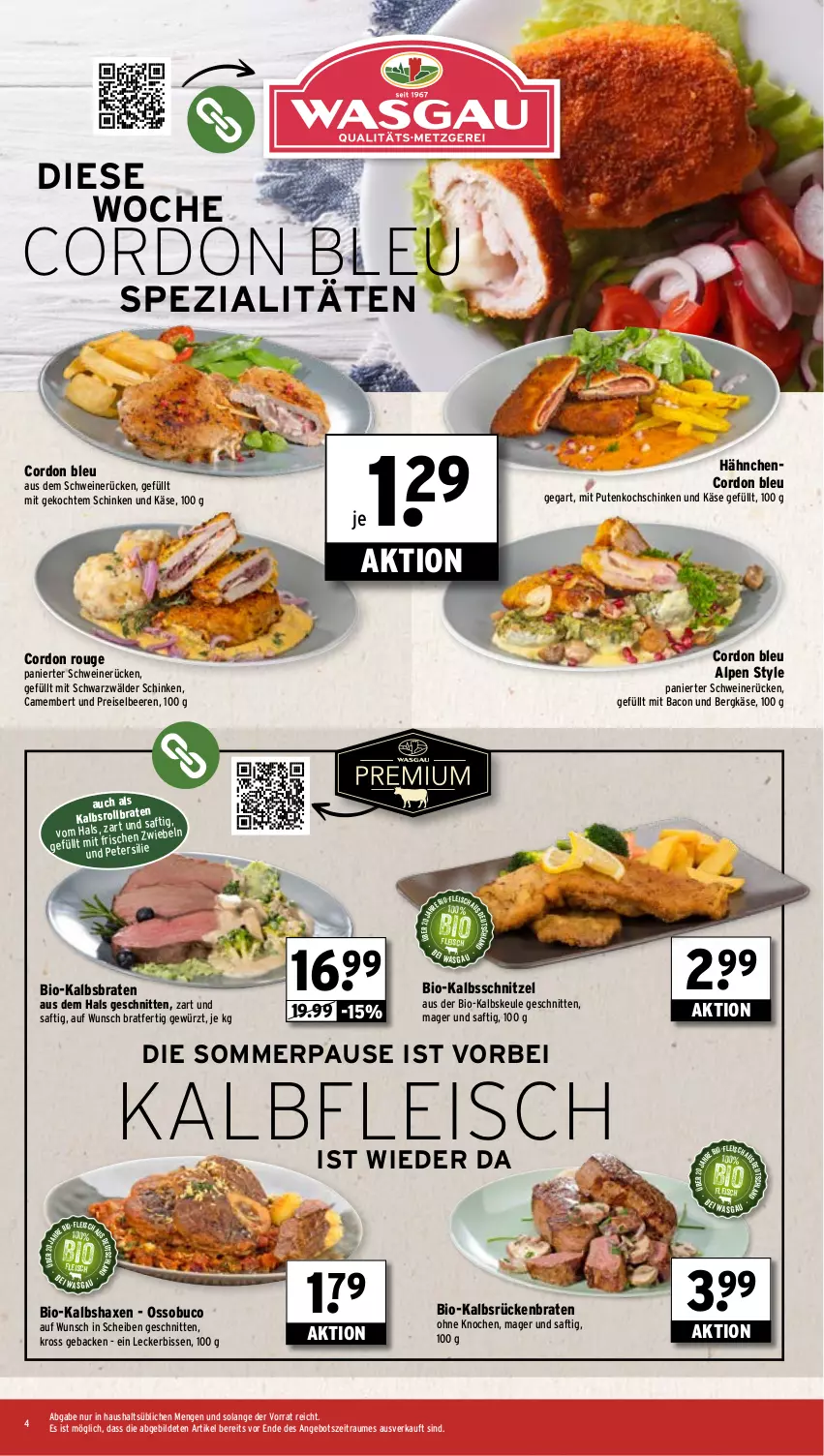 Aktueller Prospekt Wasgau - von 30.09 bis 05.10.2024 - strona 4 - produkty: angebot, axe, bacon, beere, beeren, Bergkäse, bio, braten, camembert, cordon bleu, eis, fleisch, geback, gewürz, Haxe, Kalbfleisch, Kalbshaxe, kalbsschnitzel, Käse, kochschinken, petersilie, pute, reis, rouge, Rückenbraten, saft, schinken, schnitten, schnitzel, schwarzwälder schinken, schwein, schweine, schweinerücken, Spezi, Ti, wein, weine