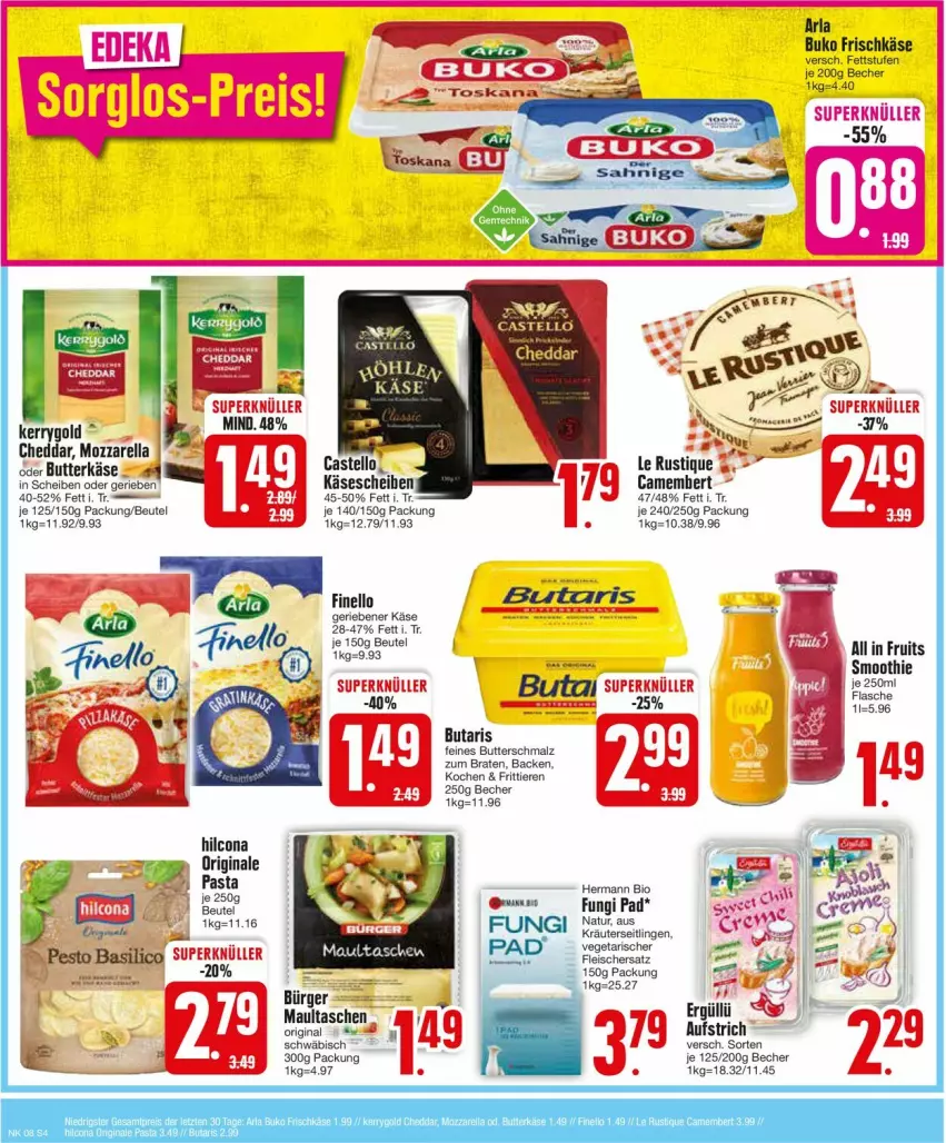 Aktueller Prospekt Edeka - Prospekte - von 19.02 bis 24.02.2024 - strona 4 - produkty: arla, arla buko, Becher, beutel, bio, braten, Buko, butter, butterkäse, Butterschmalz, camembert, cheddar, eis, finello, flasche, fleisch, frischkäse, gin, hilcona, Käse, kerrygold, kräuter, Kräuterseitlinge, malz, maultaschen, mozzarella, natur, pasta, rel, Schmalz, smoothie, Tasche, taschen, tee, Ti, Tiere, Vegeta