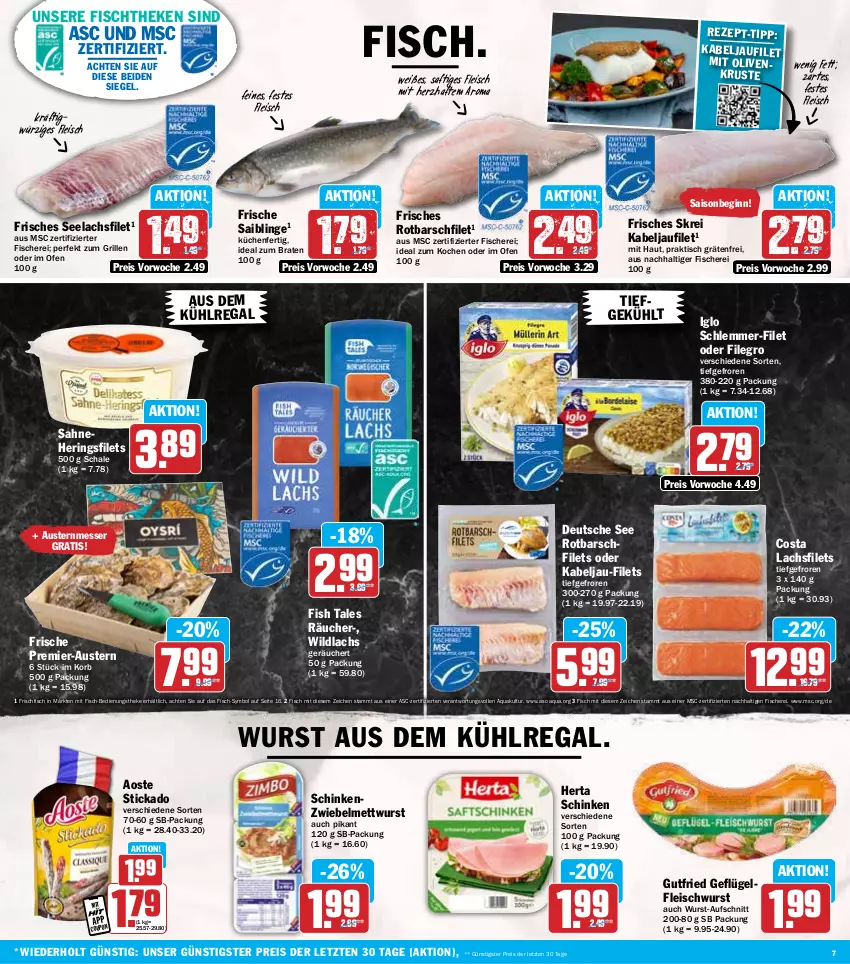 Aktueller Prospekt Hit - Wochenprospekt - von 03.02 bis 08.02.2025 - strona 7 - produkty: aoste stickado, aqua, aufschnitt, aus dem kühlregal, aust, Austern, braten, coupon, eis, filegro, filet, filets, fisch, fische, Fischer, fischtheke, fleisch, fleischwurst, frischfisch, Geflügel, gin, grill, gutfried, hering, Herings, heringsfilets, herta, ideal zum braten, iglo, kabeljaufilet, korb, küche, Küchen, kühlregal, lachs, lachsfilet, lachsfilets, messer, Mett, mettwurst, Ofen, olive, oliven, regal, reis, ring, Rotbarsch, rotbarschfilet, saft, sahne, Saibling, Schal, Schale, Schere, schinken, schlemmer-filet, seelachsfilet, stickado, Ti, tisch, Wild, wildlachs, wurst, ZTE, zwiebel, zwiebelmettwurst