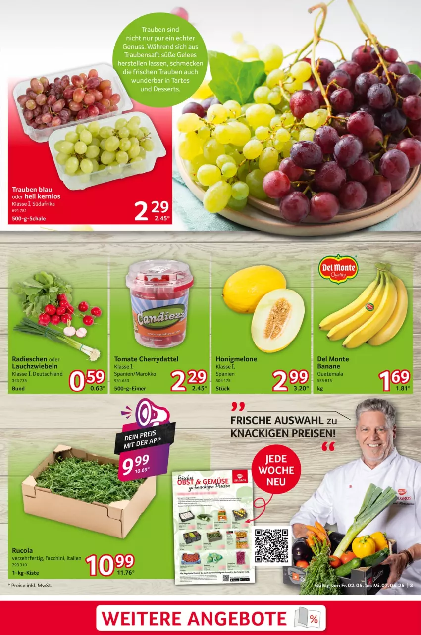 Aktueller Prospekt Selgros - Food - von 02.05 bis 07.05.2025 - strona 3 - produkty: ACC, angebot, angebote, banane, cola, eimer, eis, honig, honigmelone, Lauchzwiebel, lauchzwiebeln, melone, monte, radieschen, reis, rucola, Schal, Schale, Ti, tomate, trauben, Yo, zwiebel, zwiebeln