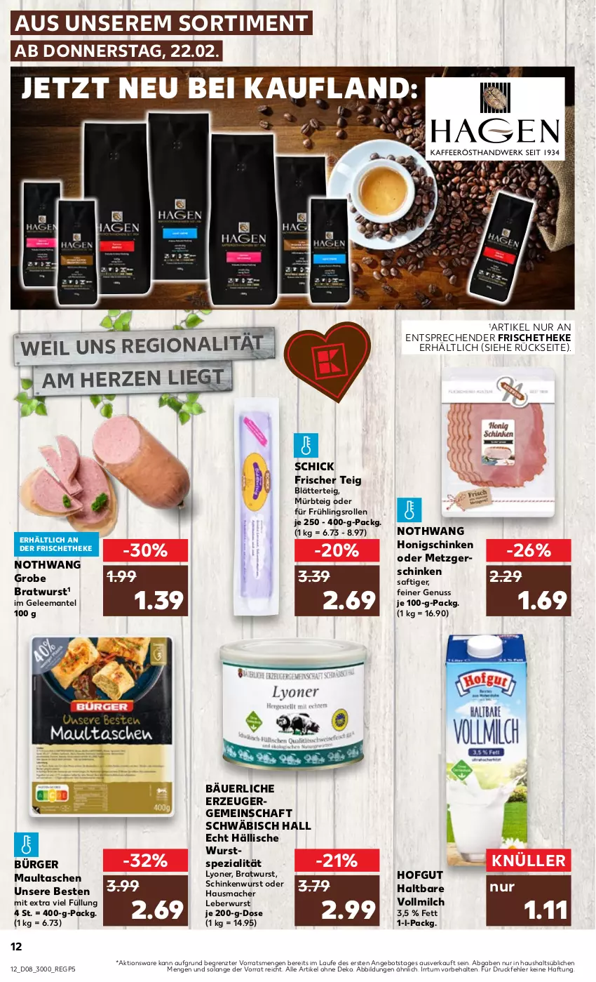 Aktueller Prospekt Kaufland - Prospekt - von 22.02 bis 28.02.2024 - strona 12 - produkty: angebot, blätterteig, bratwurst, gelee, grobe bratwurst, Hausmacher, hofgut, honig, leberwurst, lyoner, mac, Mantel, maultaschen, milch, Mürbteig, nuss, saft, schinken, schinkenwurst, Spezi, Tasche, taschen, Ti, vollmilch, wurst, Yo, ZTE