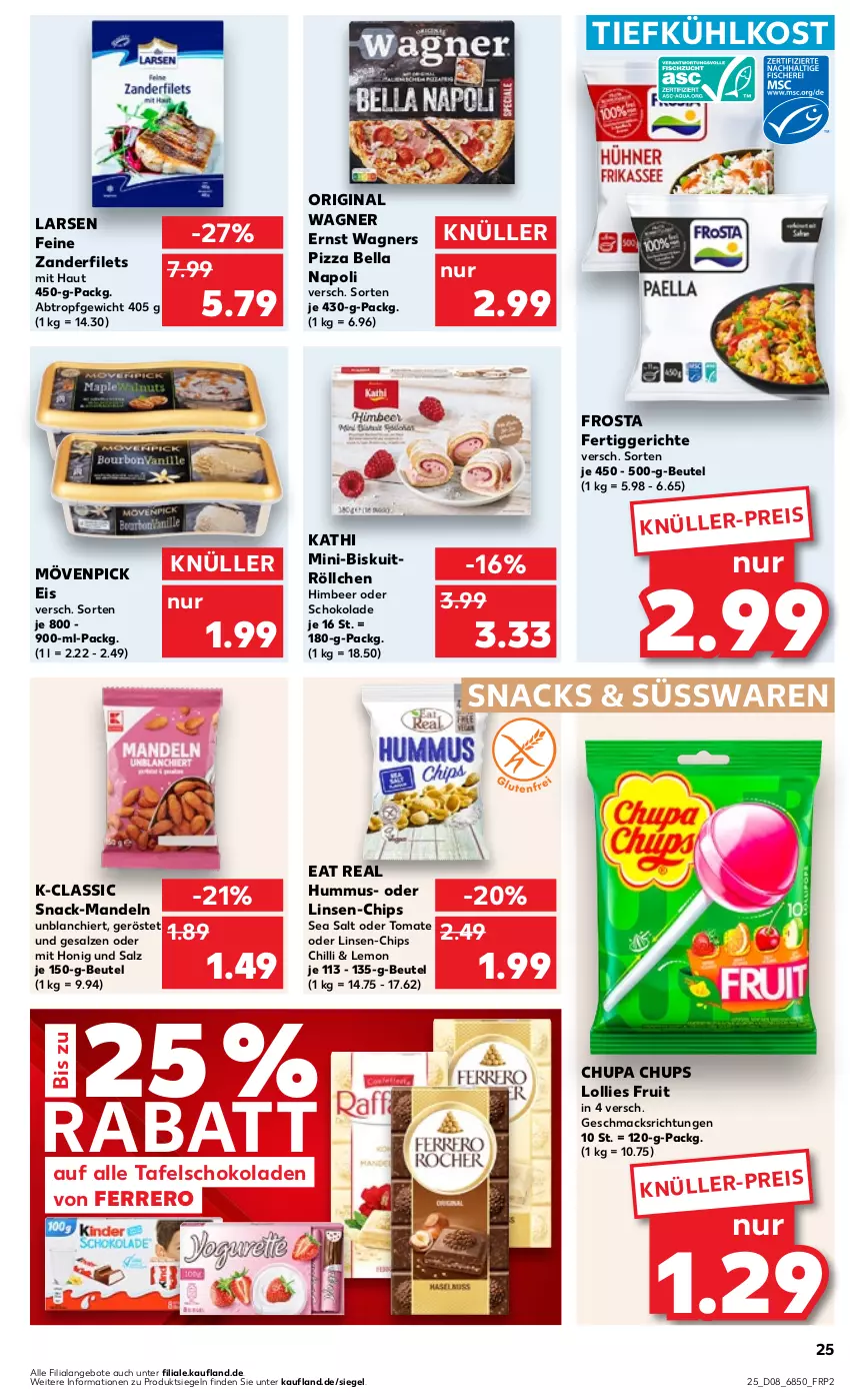 Aktueller Prospekt Kaufland - Prospekt - von 22.02 bis 28.02.2024 - strona 25 - produkty: angebot, angebote, beutel, chips, chupa, chupa chups, eis, ferrero, fertiggericht, fertiggerichte, filet, filets, frosta, gin, himbeer, honig, hummus, linsen, mac, mandel, mandeln, mövenpick, mövenpick eis, original wagner, pizza, salz, schoko, schokolade, schokoladen, snack, snacks, süsswaren, tafelschokolade, Ti, tiefkühlkost, tomate, wagner, wagners, Zander, Zanderfilets