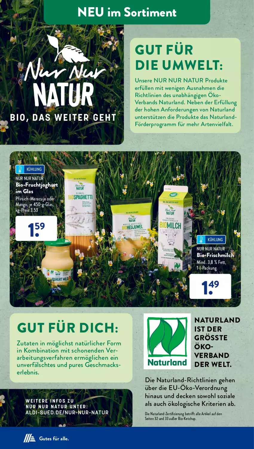 Aktueller Prospekt AldiSud - NÄCHSTE WOCHE - von 21.08 bis 26.08.2023 - strona 32 - produkty: bio, decke, eis, frucht, fruchtjoghurt, joghur, joghurt, ketchup, mac, mango, maracuja, milch, natur, naturland, pfirsich, reis, Ti