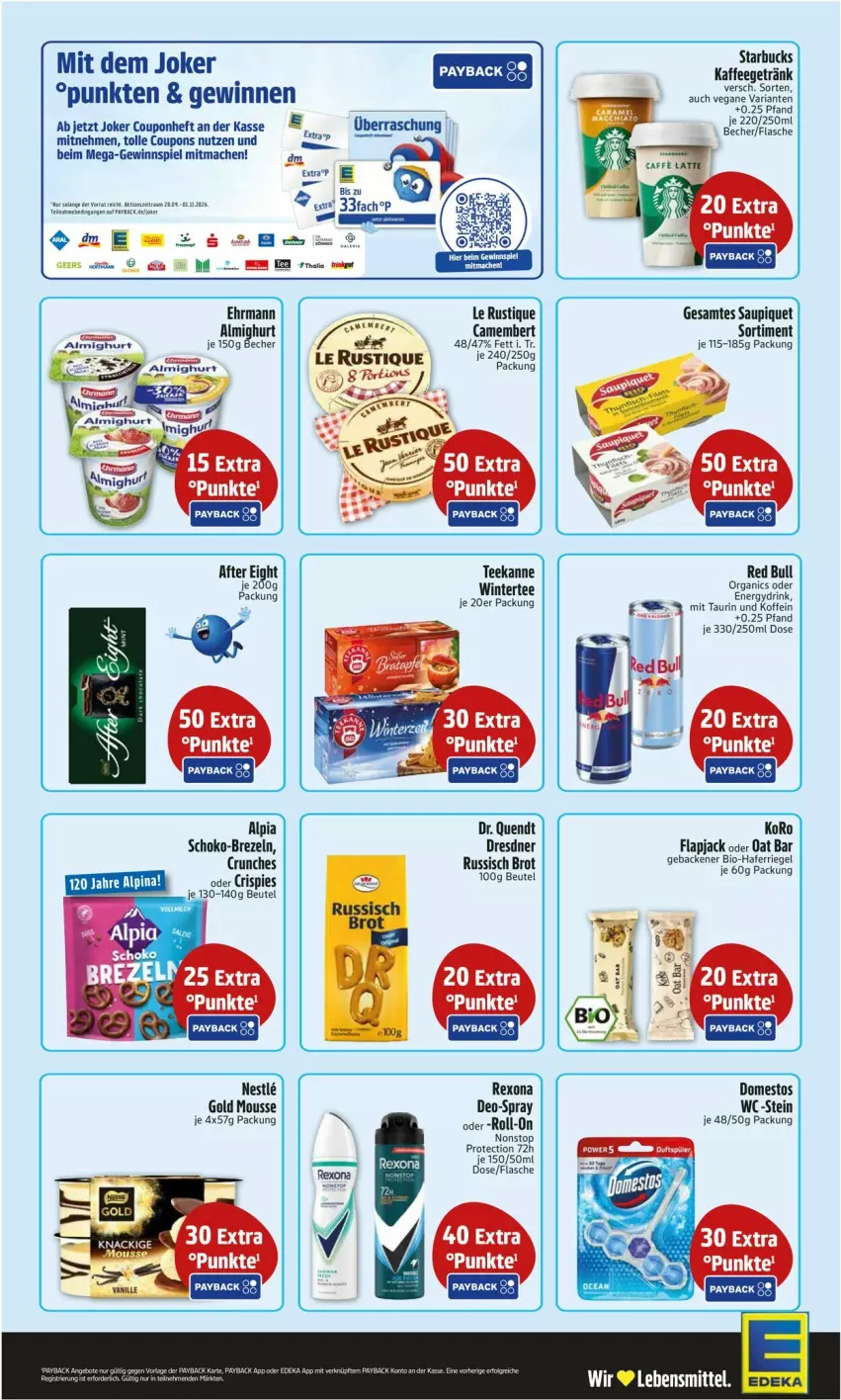 Aktueller Prospekt Edeka - Prospekte - von 26.10 bis 31.10.2026 - strona 2 - produkty: after eight, almighur, almighurt, alpia, alpina, beutel, bio, brezel, Brezeln, brot, camembert, coupon, coupons, deo, domestos, drink, ehrmann, flasche, geback, getränk, gewinnspiel, hafer, kaffee, Le Rustique, mac, mousse, red bull, rexona, Ria, riegel, roll-on, russisch brot, saupiquet, schoko, starbucks, tee, teekanne, Ti