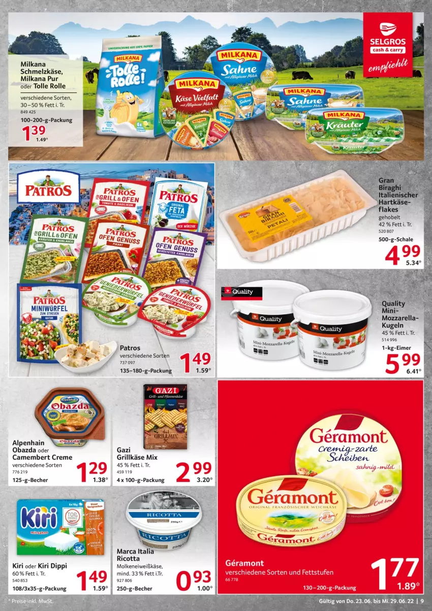 Aktueller Prospekt Selgros - Food - von 23.06 bis 29.06.2022 - strona 9 - produkty: Alpenhain, Becher, camembert, camembert creme, creme, dip, eimer, flakes, grill, Grillkäse, Käse, kiri, Kugel, milka, milkana, mozzarella, obazda, Ofen, patros, rel, ricotta, Schal, Schale, Schmelzkäse, Ti, würfel, Yo