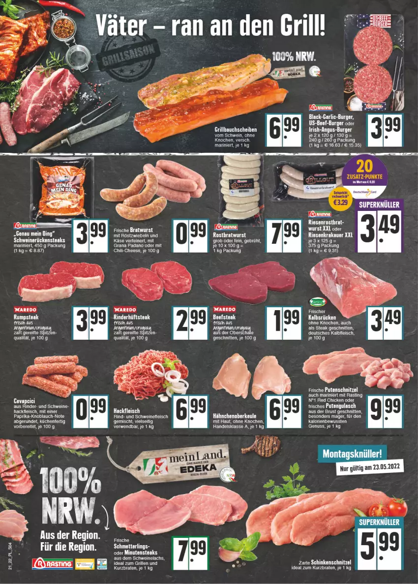 Aktueller Prospekt E Center - Angebote der Woche - von 23.05 bis 28.05.2022 - strona 4 - produkty: asti, Bau, bauchscheiben, beef, braten, bratwurst, burger, chili, eis, fleisch, grana, grana padano, grill, Grillbauch, gulasch, hackfleisch, ideal zum grillen, Kalbfleisch, knoblauch, küche, Küchen, lachs, lack, minutensteaks, nuss, padano, paprika, pute, Rana, rel, rind, rinder, rostbratwurst, Rückensteak, rückensteaks, schnitten, schnitzel, schwein, schweine, schweinefleisch, Schweinelachs, schweinerücken, steak, steaks, Ti, wein, weine, wurst