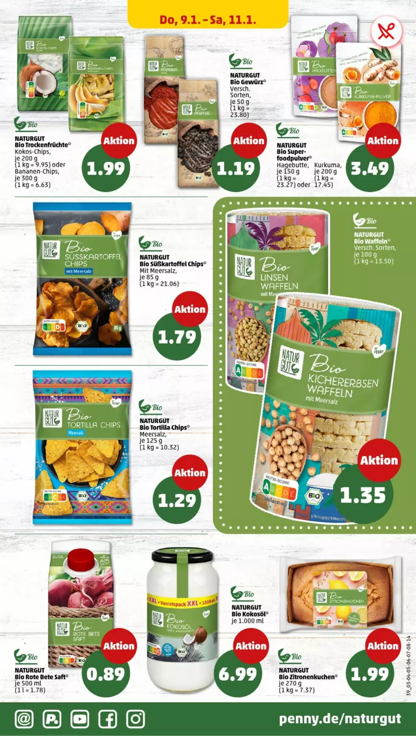 Aktueller Prospekt Penny - Prospekte - von 06.01 bis 11.01.2025 - strona 39 - produkty: banane, bananen, bio, chips, erbsen, früchte, kartoffel, kichererbsen, kokos, kokosöl, kuchen, meersalz, natur, rote bete, saft, salz, Ti, tortilla, Tortilla Chips, Trockenfrüchte, waffeln, zitrone, zitronen