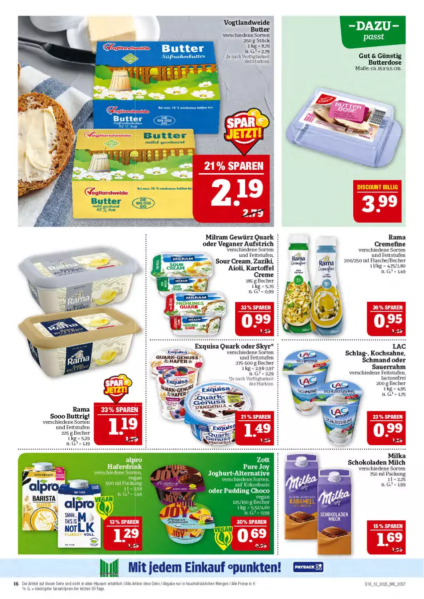 Aktueller Prospekt Marktkauf - Prospekt - von 16.03 bis 22.03.2025 - strona 16 - produkty: aioli, alpro, auer, aufstrich, Becher, butter, Butterdose, creme, drink, eis, exquisa, flasche, gewürz, hafer, Haferdrink, joghur, joghurt, karamell, kartoffel, kokos, milch, milka, milka schokolade, milram, nuss, pudding, quark, rama, rama cremefine, reis, sahne, Sauerrahm, schmand, schoko, schokolade, schokoladen, Skyr, sour cream, Ti, zaziki, zott, ZTE