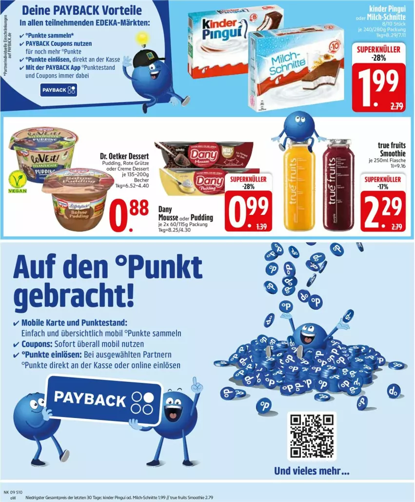 Aktueller Prospekt Edeka - Prospekte - von 24.02 bis 01.03.2025 - strona 10 - produkty: Becher, coupon, coupons, creme, deka, dessert, Dr. Oetker, eis, grütze, Kinder, kinder pingui, milch, milch-schnitte, payback, pingui, pudding, reis, Rote Grütze, smoothie, true fruits, ZTE