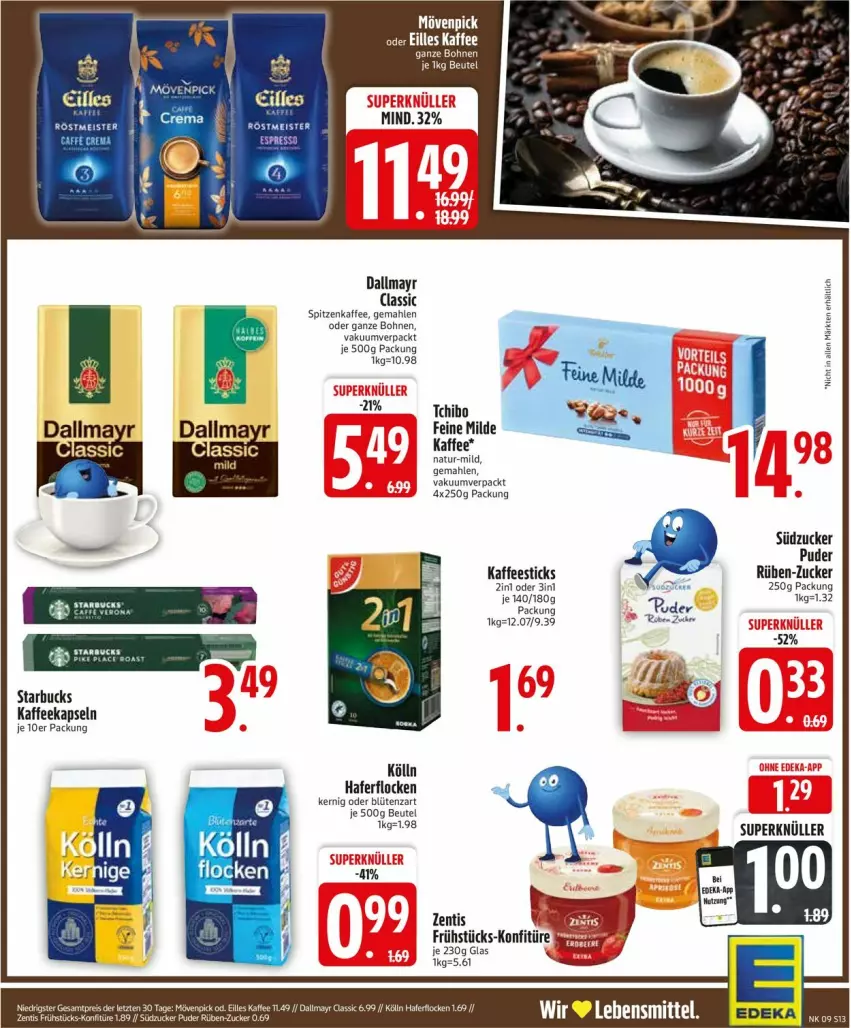 Aktueller Prospekt Edeka - Prospekte - von 24.02 bis 01.03.2025 - strona 13 - produkty: beutel, Blüte, bohne, bohnen, dallmayr, eis, hafer, haferflocken, kaffee, kaffeekapseln, kölln, konfitüre, natur, starbucks, südzucker, Tchibo, Ti, zentis, zucker