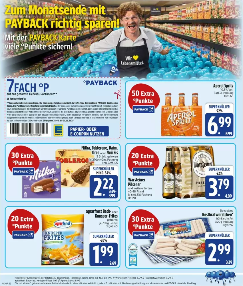 Aktueller Prospekt Edeka - Prospekte - von 24.02 bis 01.03.2025 - strona 2 - produkty: Abtei, agrarfrost, aperol, beutel, coupon, coupons, daim, deka, eis, milka, oreo, payback, pils, pilsener, reis, steiner, Ti, warsteiner, würstchen, ZTE