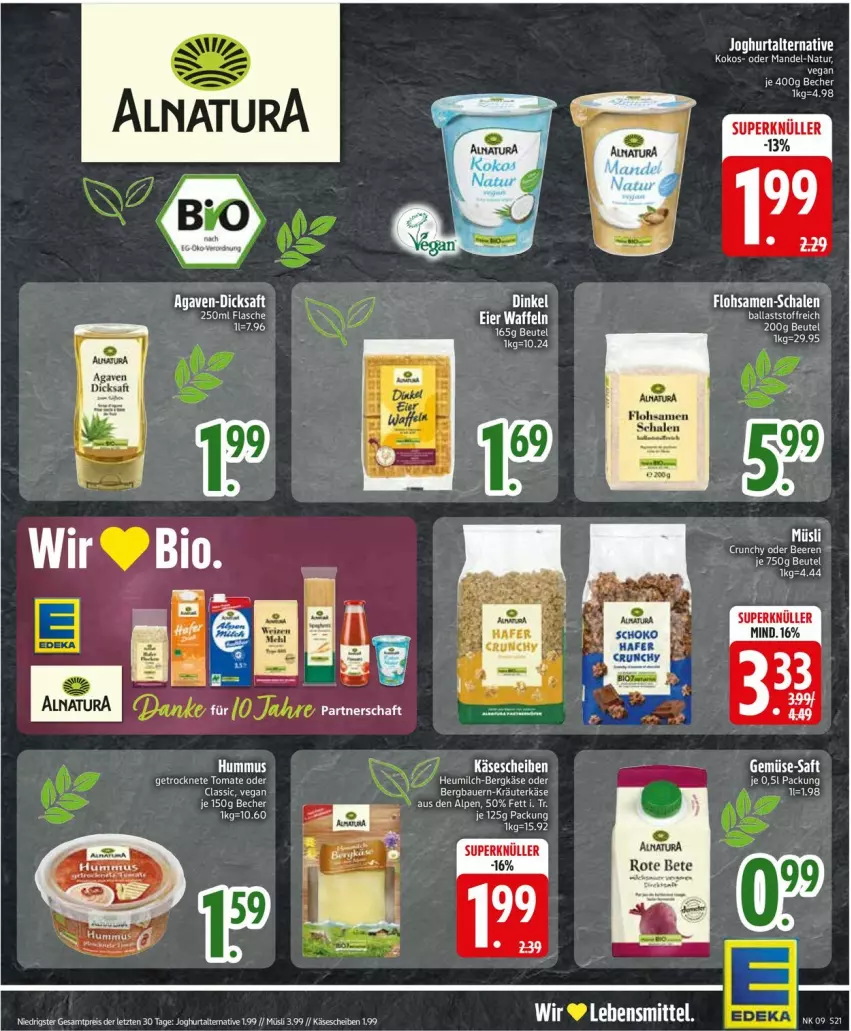 Aktueller Prospekt Edeka - Prospekte - von 24.02 bis 01.03.2025 - strona 21 - produkty: agaven, auer, ball, Bau, Bauer, Becher, Bergkäse, beutel, dicksaft, flasche, Heu, heumilch, hummus, Käse, käsescheiben, kokos, kräuter, mandel, milch, natur, saft, schoko, tomate