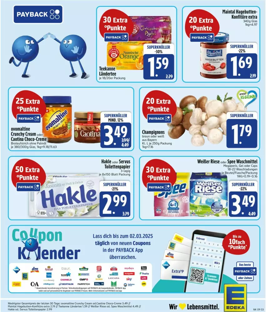 Aktueller Prospekt Edeka - Prospekte - von 24.02 bis 01.03.2025 - strona 3 - produkty: aufstrich, beutel, braun, brot, brotaufstrich, Cap, champignon, champignons, coupon, coupons, creme, eis, flasche, hakle, konfitüre, konfitüre extra, Ländertee, lebensmittel, megaperls, mydays, ohne palmöl, ovomaltine, papier, payback, reis, spee, tee, teekanne, Ti, toilettenpapier, waschmittel, ZTE