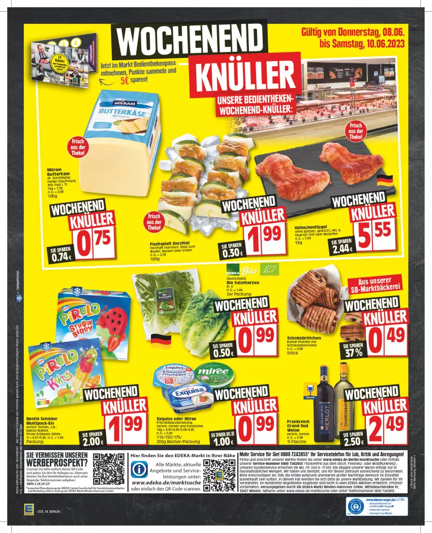 Aktueller Prospekt Edeka - Angebote der Woche - von 05.06 bis 10.06.2023 - strona 18 - produkty: angebot, angebote, auer, backofen, Becher, beere, bio, braten, brötchen, butter, butterkäse, creme, deka, eis, elle, Engel, erdbeere, exquisa, fisch, flasche, frischkäse, gewürz, grand sud, grill, hähnchenflügel, ideal für grill, ideal zum braten, Käse, LG, Liege, mac, milram, miree, Ofen, papier, Plunder, reis, rel, salat, salatherzen, schnittkäse, schoko, Schokobrötchen, schokolade, schokoladen, Schöller, telefon, Ti, uhr, wein, weine, ZTE, zucchini