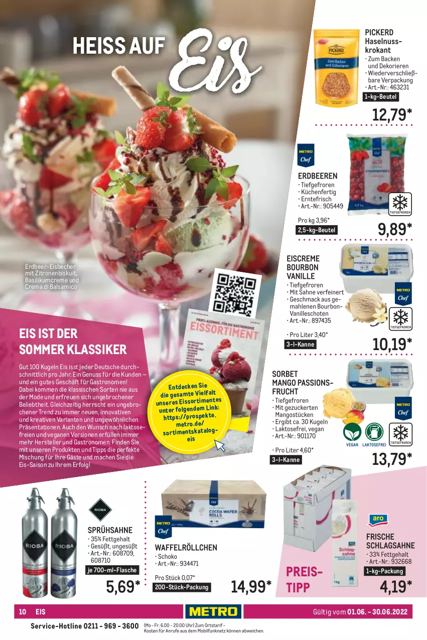 Aktueller Prospekt Metro - Lieferservice aktuell - von 01.06 bis 30.06.2022 - strona 10 - produkty: balsam, balsamico, basilikum, Becher, beere, beeren, beutel, bourbon, bourbon vanille, bourbonvanille, creme, decke, eis, eisbecher, eiscreme, elle, erdbeere, erdbeeren, flasche, frucht, haselnuss, küche, Küchen, Kugel, LG, mac, mango, mangos, Metro, Mode, nuss, passionsfrucht, reis, Ria, sahne, schlagsahne, schoko, Sorbet, teller, Ti, uhr, vanille, Waffelröllchen, zitrone, zitronen, zucker