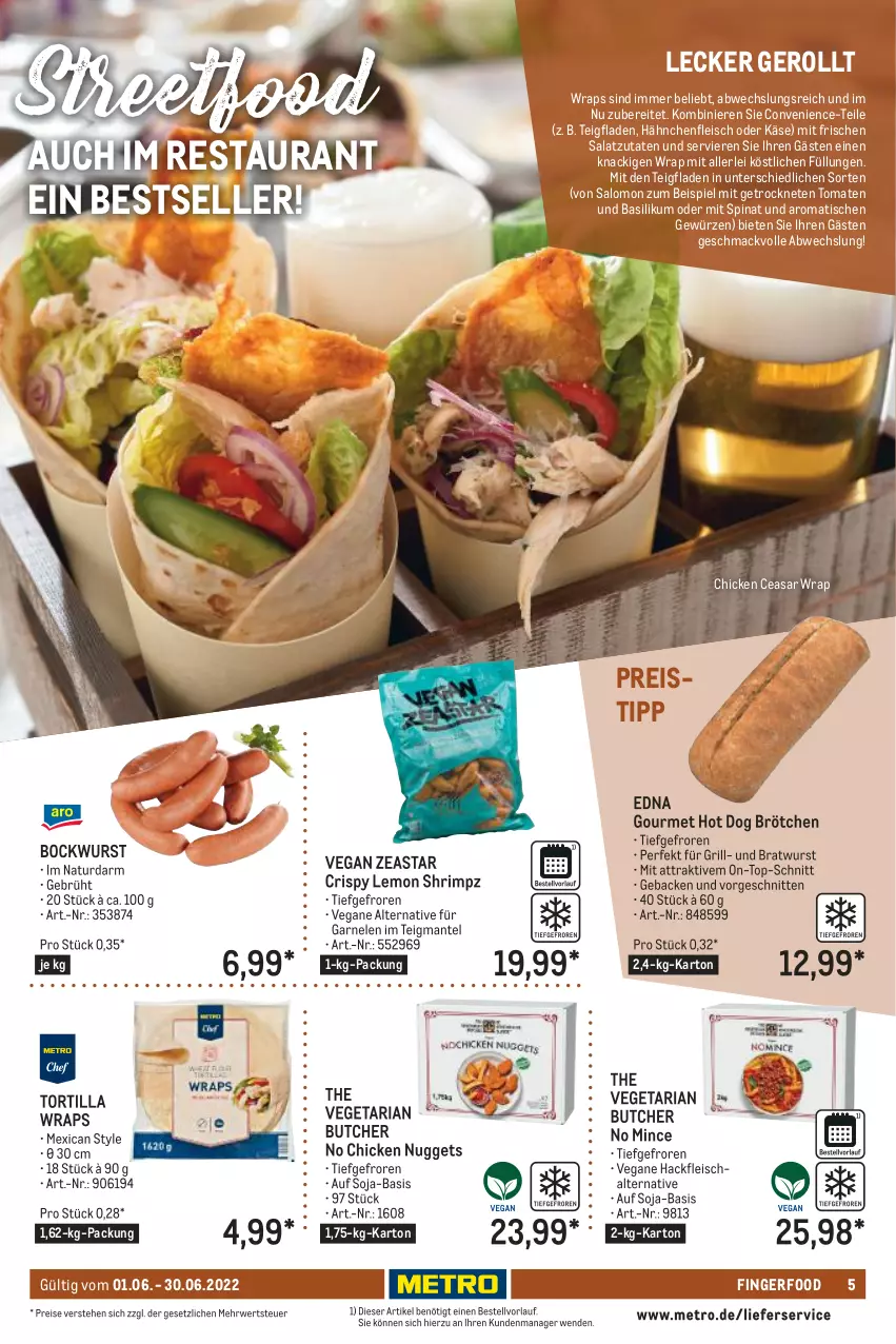 Aktueller Prospekt Metro - Lieferservice aktuell - von 01.06 bis 30.06.2022 - strona 5 - produkty: basilikum, bockwurst, bratwurst, brötchen, chicken nuggets, eis, elle, fleisch, Fleischalternative, garnelen, geback, gewürz, grill, hackfleisch, Hähnchenfleisch, hot dog, Käse, lieferservice, mac, Mantel, Metro, natur, nuggets, reis, Ria, rwe, salat, salomon, Schal, schnitten, soja, spinat, The Vegetarian Butcher, Ti, tisch, tomate, tomaten, tortilla, Vegeta, wrap, wraps, wurst