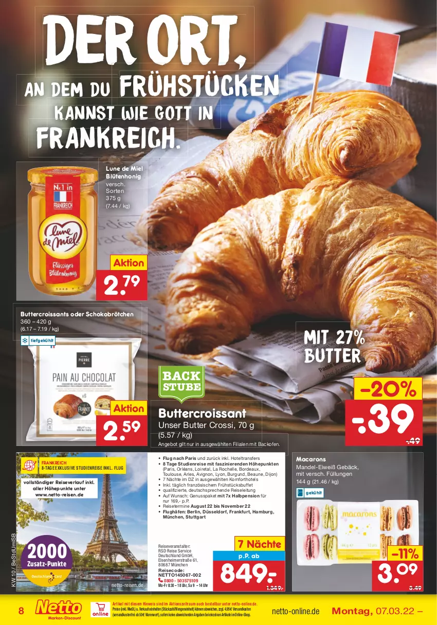 Aktueller Prospekt Netto Marken-Discount - Filial-Angebote - von 07.03 bis 12.03.2022 - strona 8 - produkty: angebot, backofen, Blüte, blütenhonig, brötchen, butter, Croissant, croissants, eimer, eis, elle, honig, mac, Macarons, mandel, ndk, nuss, Ofen, reis, reiseveranstalter, reiseverlauf, schoko, Schokobrötchen, stube, Ti, uhr, versandkostenfrei, Yo