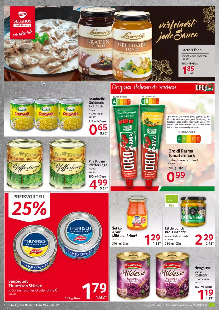 Aktueller Prospekt Selgros - Food - von 07.04 bis 20.04.2022 - strona 18 - produkty: Ajvar, bio, bonduelle, bonduelle goldmais, dip, eintöpfe, eis, elle, Goldmais, Kraut, krone, mais, oro di parma, Pfifferlinge, preisvorteil, reis, Ria, Ti, tomate, tomaten, tomatenmark, wolle