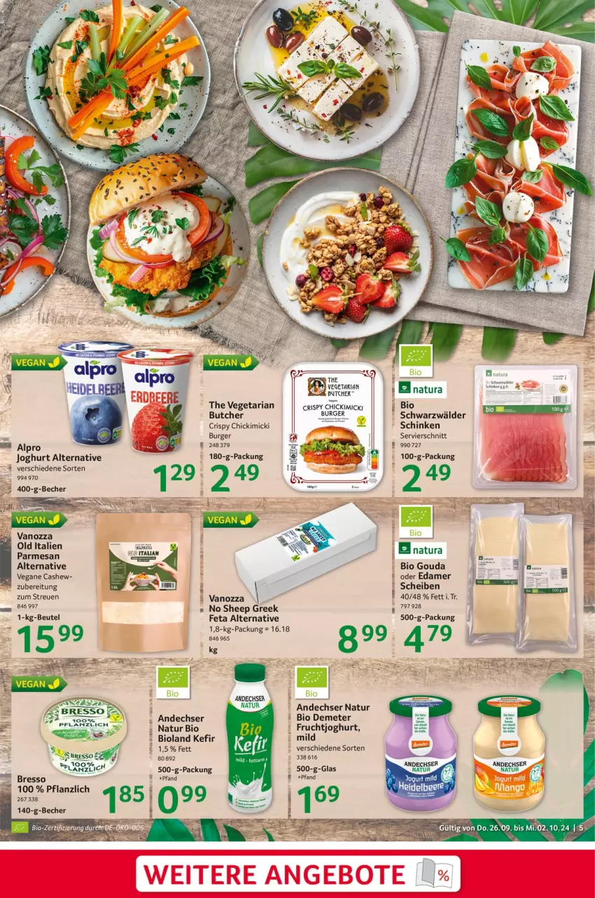 Aktueller Prospekt Selgros - Food - von 26.09 bis 02.10.2024 - strona 5 - produkty: alpro, andechser natur, Becher, bio, bioland, bresso, burger, Cashew, edamer, feta, frucht, fruchtjoghurt, gouda, joghur, joghurt, Kefir, natur, natura, Ria, schinken, Ti, Vegeta