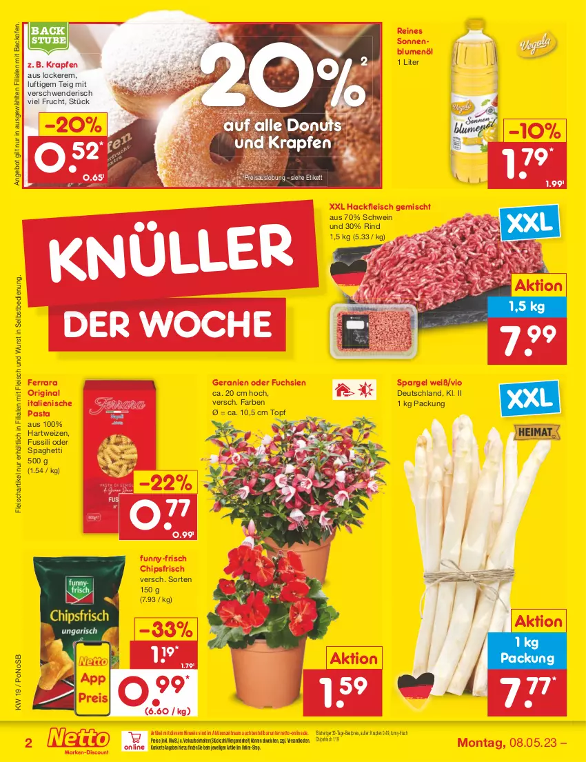 Aktueller Prospekt Netto Marken-Discount - Filial-Angebote - von 08.05 bis 13.05.2023 - strona 2 - produkty: angebot, backofen, bestpreis, blume, blumen, blumenöl, chips, chipsfrisch, Donut, donuts, eis, fleisch, frucht, funny-frisch, geranie, geranien, gin, hackfleisch, hackfleisch gemischt, hartweizen, italienische pasta, ndk, Ofen, pasta, reis, rind, schwein, sonnenblume, sonnenblumen, sonnenblumenöl, spaghetti, spargel, stube, Ti, topf, wein, wurst, wurst in selbstbedienung