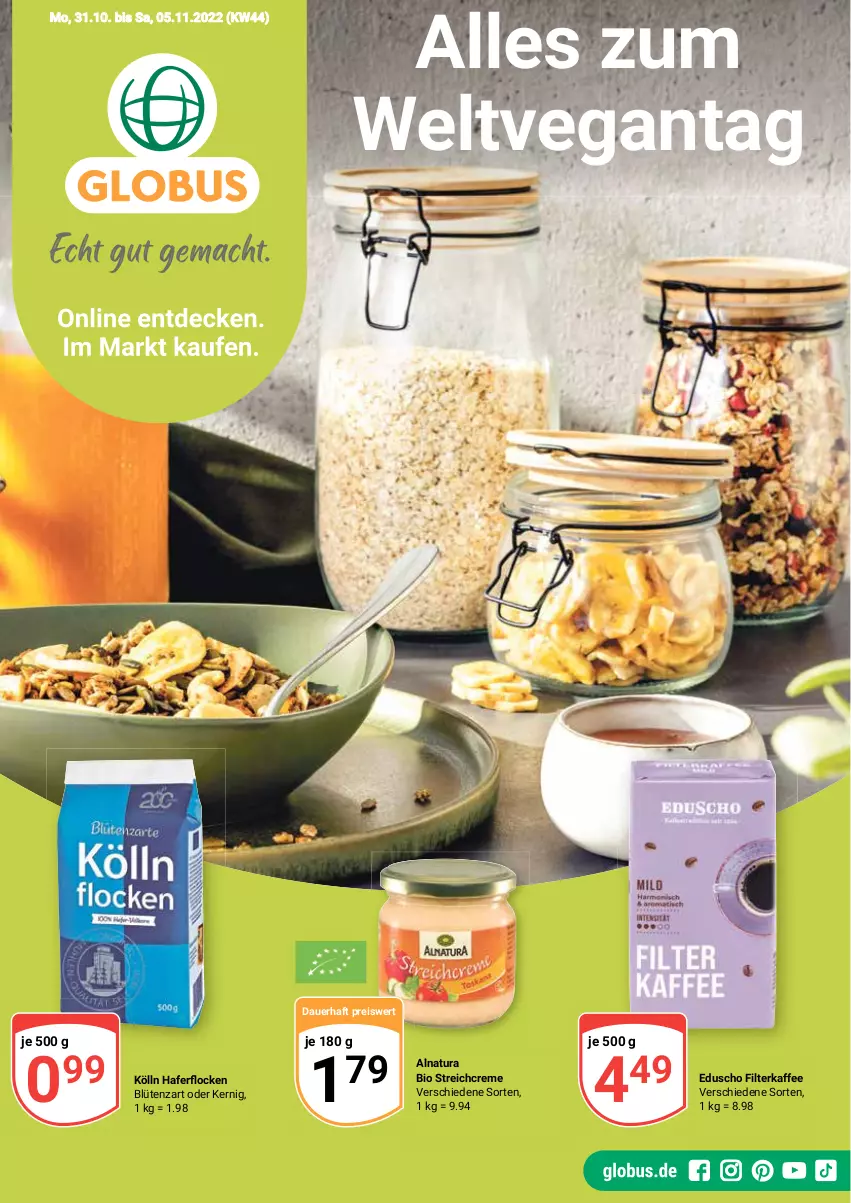 Aktueller Prospekt Globus - Prospekte - von 31.10 bis 05.11.2022 - strona 1 - produkty: auer, bio, Blüte, creme, eduscho, eis, filterkaffee, hafer, kaffee, kölln, natur, natura, reis