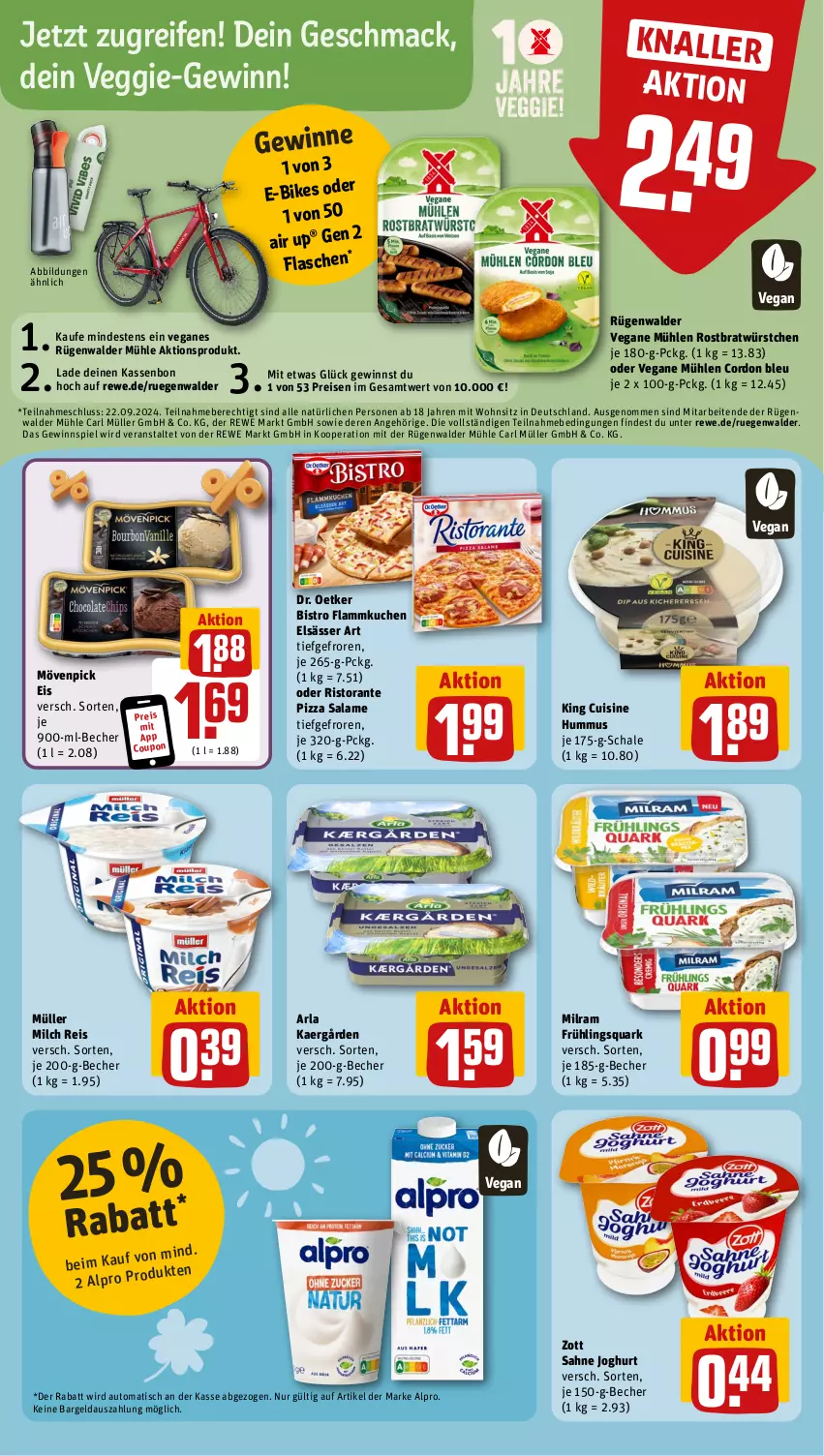 Aktueller Prospekt Rewe - Prospekte - von 02.09 bis 07.09.2024 - strona 10 - produkty: alpro, arla, auto, Becher, cordon bleu, coupon, Dr. Oetker, E-Bike, E-Bikes, eis, elsässer art, flammkuchen, flasche, gewinnspiel, hummus, joghur, joghurt, kuchen, lamm, mac, milch, milram, mövenpick, mövenpick eis, Müller, pizza, pizza salame, quark, reifen, reis, ristorante, ristorante pizza, rügenwalder, rügenwalder mühle, sahne, sahne joghurt, Schal, Schale, Ti, tisch, veggie, würstchen, zott