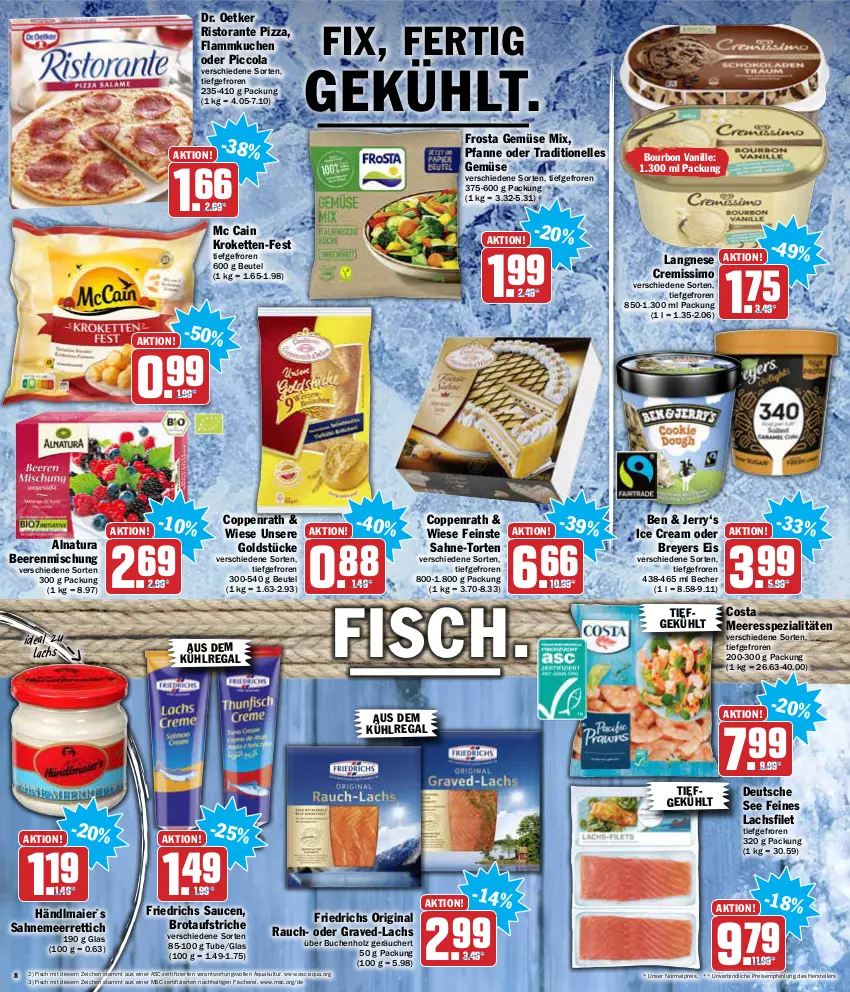 Aktueller Prospekt Aez - Prospekte - von 13.12 bis 18.12.2021 - strona 8 - produkty: aqua, aufstrich, aus dem kühlregal, Becher, beere, beeren, beutel, bourbon, bourbon vanille, brot, brotaufstrich, brotaufstriche, buch, cola, coppenrath, cremissimo, Dr. Oetker, eis, elle, filet, fisch, fische, Fischer, flammkuchen, frosta, Gemüse Mix, gin, Goldstücke, händlmaier, Holz, Kette, Kroketten, kuchen, kühlregal, lachs, lachsfilet, lamm, langnese, mc cain, meerrettich, natur, natura, pfanne, pizza, Rauch, regal, reis, Rettich, ristorante, ristorante pizza, sahne, sauce, saucen, Schere, sim, Spezi, teller, Ti, torte, vanille