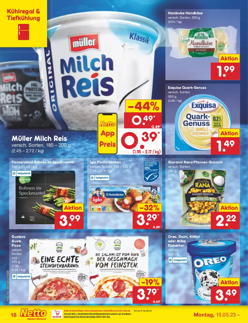 Aktueller Prospekt Netto Marken-Discount - Filial-Angebote - von 15.05 bis 20.05.2023 - strona 18 - produkty: Becher, bestpreis, bohne, bohnen, daim, eis, eisbecher, exquisa, fisch, fischstäbchen, giovanni rana, gnocchi, iglo, Käse, kitkat, kühlregal, Mantel, milch, milka, Müller, ndk, nuss, oreo, pfanne, pfannen, pizza, quark, Rana, regal, reis, Speck, Ti