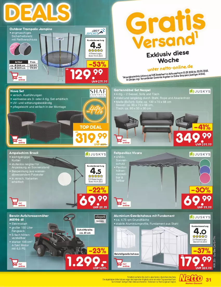 Aktueller Prospekt Netto Marken-Discount - Filial-Angebote - von 15.05 bis 20.05.2023 - strona 31 - produkty: ampelschirm, angebot, Brei, eis, Elektro, Faltpavillon, Garten, gartenmöbel, Gewächshaus, Holz, LG, möbel, ndk, pavillon, rasen, rasenmäher, reis, Ria, sac, sessel, Sofa, sonnenschutz, telefon, Ti, tisch, Trampolin, versandkostenfrei, wasser, ZTE