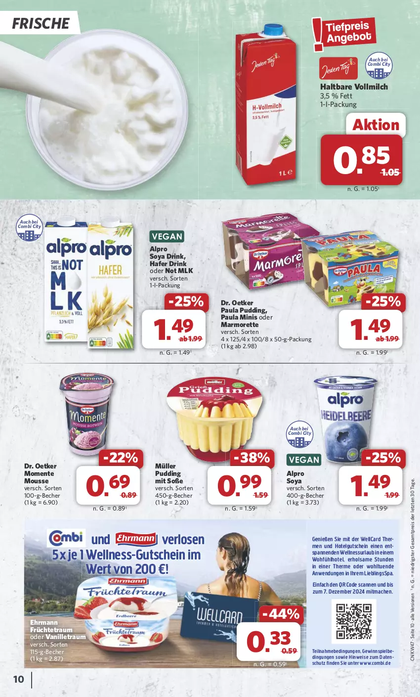 Aktueller Prospekt Combi - Prospekte - von 18.11 bis 23.11.2024 - strona 10 - produkty: alpro, Becher, Dr. Oetker, drink, ehrmann, eis, ente, früchte, gewinnspiel, gutschein, hafer, LG, mac, marmorette, milch, mousse, Müller, Paula, paula pudding, pudding, reis, Soße, soya, Ti, vanille, vollmilch, ZTE