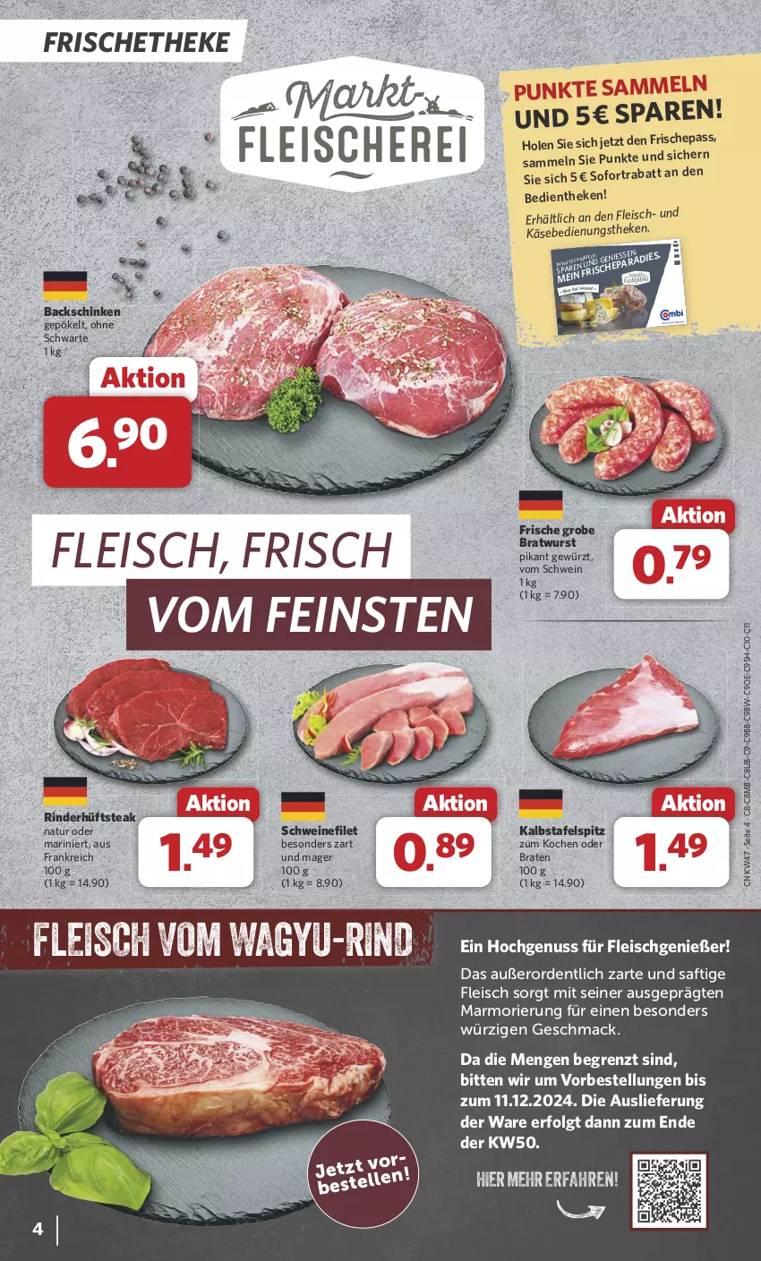 Aktueller Prospekt Combi - Prospekte - von 18.11 bis 23.11.2024 - strona 4 - produkty: braten, bratwurst, eis, filet, fleisch, fleischkäse, gewürz, grobe bratwurst, hüftsteak, Käse, LG, mac, natur, nuss, rind, rinder, saft, schinken, schwein, schweine, schweinefilet, sofortrabatt, steak, tafelspitz, Ti, wein, weine, wurst