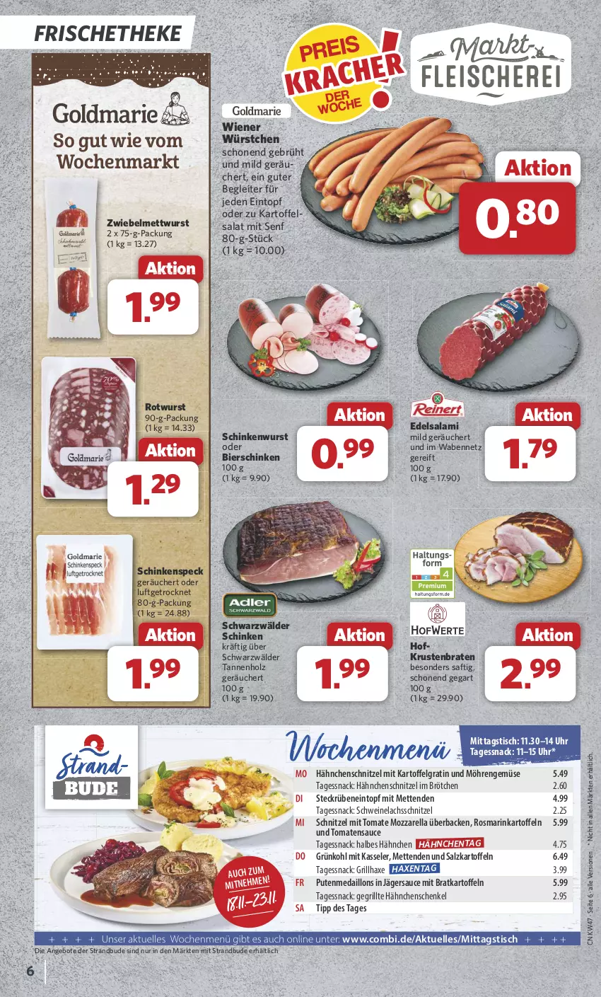 Aktueller Prospekt Combi - Prospekte - von 18.11 bis 23.11.2024 - strona 6 - produkty: angebot, angebote, axe, bier, bierschinken, braten, brötchen, Edelsalami, eintopf, elle, Gegrillte Hähnchenschenkel, grill, grillhaxe, hähnchenschenkel, Hähnchenschnitzel, Haxe, henkel, Holz, kartoffel, kartoffeln, kartoffelsalat, kasseler, krustenbraten, lachs, LG, medaillons, Mett, metten, Mettenden, mettwurst, möhren, mozzarella, pute, rel, rosmarin, Rotwurst, saft, salami, salat, salz, sauce, schenkel, schinken, schinkenspeck, schinkenwurst, schnitzel, schwarzwälder schinken, schwein, schweine, Schweinelachs, senf, snack, Speck, Ti, tisch, tomate, tomaten, tomatensauce, topf, uhr, wein, weine, wiener, wiener würstchen, wurst, würstchen, zwiebel, zwiebelmettwurst