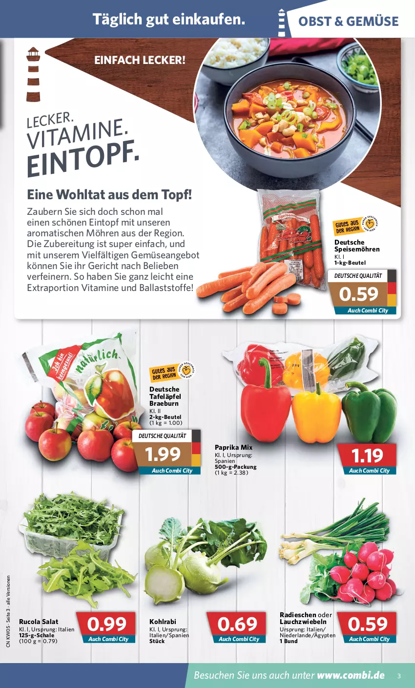 Aktueller Prospekt Combi - Prospekte - von 31.01 bis 05.02.2022 - strona 3 - produkty: angebot, ball, beutel, cola, eintopf, eis, kohlrabi, Lauchzwiebel, lauchzwiebeln, möhren, obst, paprika, paprika mix, radieschen, rucola, salat, Schal, Schale, speisemöhren, tafeläpfel, Ti, tisch, topf, vita, Vitamine, zwiebel, zwiebeln