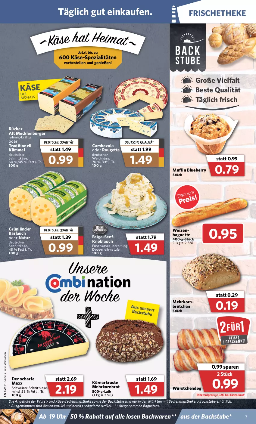 Aktueller Prospekt Combi - Prospekte - von 31.01 bis 05.02.2022 - strona 7 - produkty: angebot, angebote, backwaren, baguette, baguettes, blueberry, brot, brötchen, burger, cambozola, deutscher schnittkäse, deutscher weichkäse, doppelrahmstufe, eis, elle, frischkäse, frischkäsezubereitung, grünländer, Käse, knoblauch, korn, Kornbrot, Muffin, natur, reis, rouge, rougette, schnittkäse, schweizer schnittkäse, senf, Spezi, stube, Ti, uhr, weichkäse, wurst, würstchen