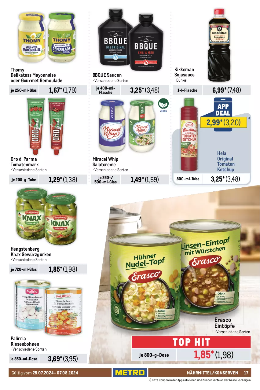 Aktueller Prospekt Metro - Food-NonFood - von 25.07 bis 07.08.2024 - strona 17 - produkty: barilla, beutel, blume, blumen, blumenöl, bohne, bohnen, braten, coupon, creme, eintöpfe, eis, elle, erasco, erbsen, flasche, früchte, gewürz, Gewürzgurke, gewürzgurken, gin, gurke, gurken, Hela, hengstenberg, hülsenfrüchte, ketchup, kichererbsen, kikkoman, knorr, Konserven, korn, Langkornreis, linsen, maggi, mayonnaise, Metro, miracel, miracel whip, Müller, oro di parma, pasta, Pasta Sauce, reis, remoulade, Ria, salat, salatcreme, sauce, saucen, senf, soja, sojasauce, sonnenblume, sonnenblumen, sonnenblumenöl, teller, thomy, Ti, tomate, tomaten, tomaten ketchup, tomatenmark, würzsauce, würzsaucen, Yo