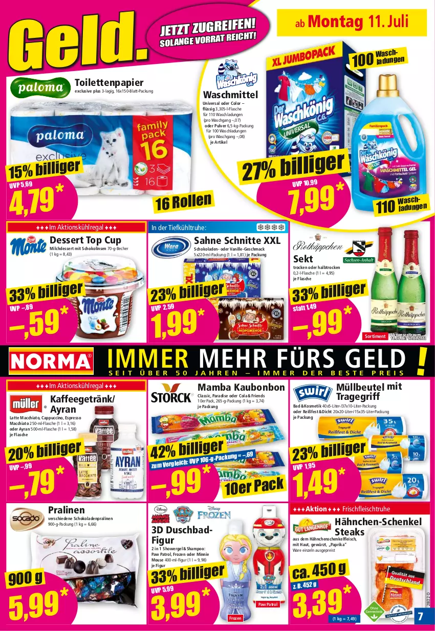 Aktueller Prospekt Norma - Norma - von 11.07 bis 18.07.2022 - strona 7 - produkty: ACC, Ayran, Bad, Becher, beutel, Cap, cappuccino, chia, cin, cola, dessert, duschbad, eis, espresso, flasche, fleisch, getränk, gewürz, hähnchen-schenkel, hähnchenschenkel, henkel, kaffee, kosmetik, kühlregal, latte, latte macchiato, linsen, mac, macchiato, mam, milch, Milchdessert, müllbeutel, papier, paprika, Paw Patrol, pralinen, regal, reis, sahne, schenkel, schoko, schokolade, schokoladen, Schokolinsen, sekt, shampoo, steak, steaks, Ti, toilettenpapier, tragegriff, vanille, waschmittel