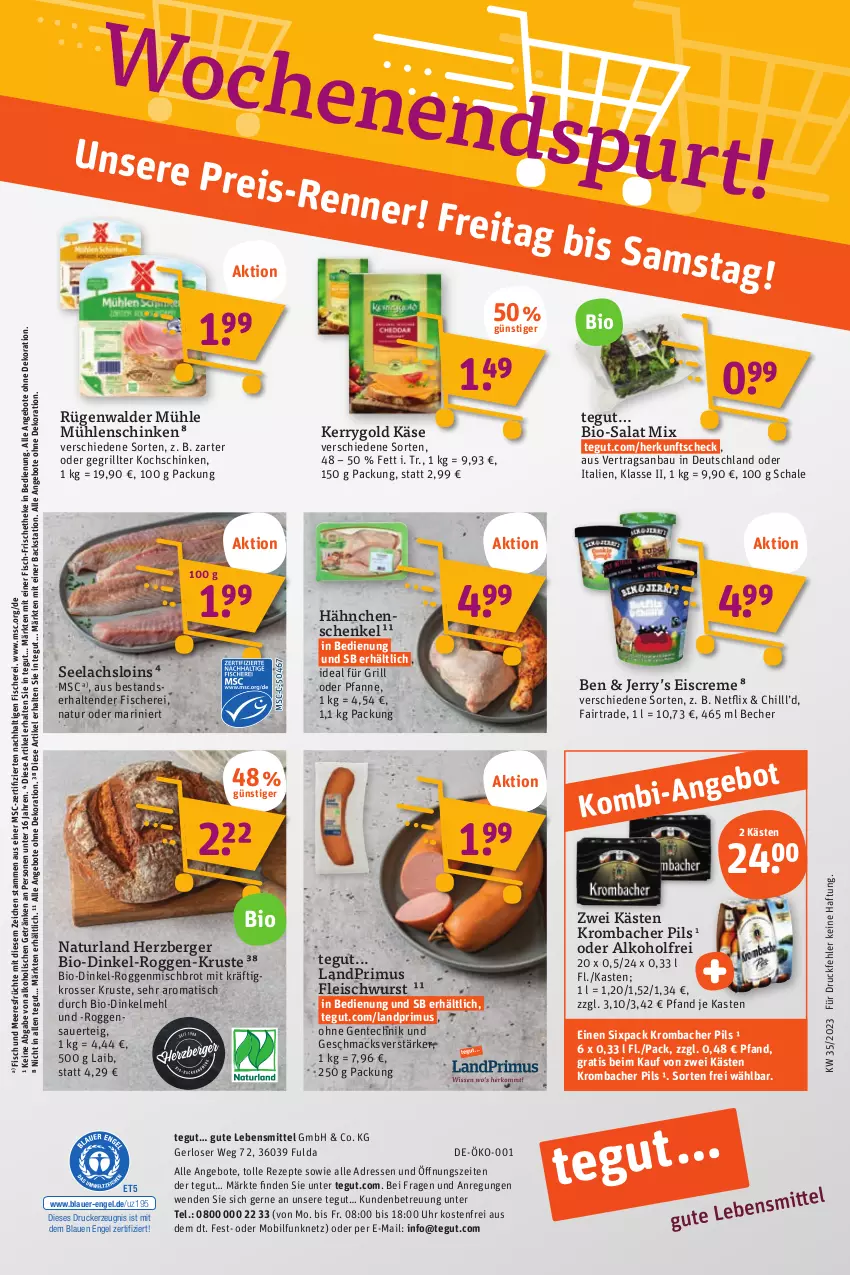 Aktueller Prospekt Tegut - Angebote der Woche - von 28.08 bis 02.09.2023 - strona 22 - produkty: alkohol, angebot, angebote, auer, Bau, Becher, Berger, bio, brot, creme, dekoration, dinkelmehl, drucker, eis, eiscreme, Engel, ente, fisch, Fisch und Meeresfrüchte, fische, Fischer, fleisch, fleischwurst, früchte, Fulda, getränk, getränke, grill, hähnchenschenkel, henkel, herzberger, ideal für grill, Käse, kerrygold, kerze, kochschinken, krombache, krombacher, krombacher pils, lachs, landprimus, lebensmittel, mac, meeresfrüchte, mehl, natur, naturland, netflix, pfanne, pils, reis, rezept, rezepte, rügenwalder, rügenwalder mühle, salat, Schal, Schale, schenkel, Schere, schinken, tender, Ti, tisch, uhr, wurst