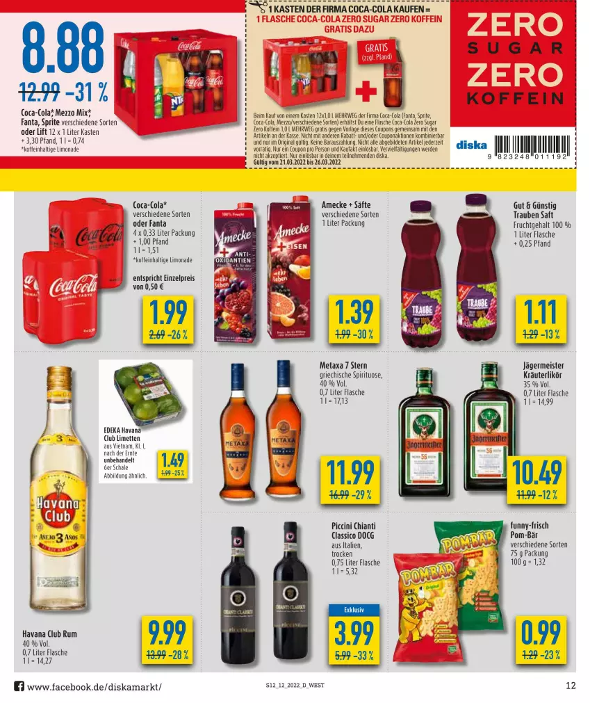 Aktueller Prospekt Diska - Prospekte - von 21.03 bis 26.03.2022 - strona 12 - produkty: amecke, chia, cin, classico, coca-cola, cola, coupon, coupons, deka, eis, erde, fanta, flasche, frucht, funny-frisch, Germ, gin, Havana Club, jägermeister, kräuter, kräuterlikör, likör, limette, limetten, limo, limonade, Meister, Metaxa, Mett, metten, Mezzo Mix, pom-bär, reis, rum, rwe, saft, säfte, Schal, Schale, sprite, Ti, trauben