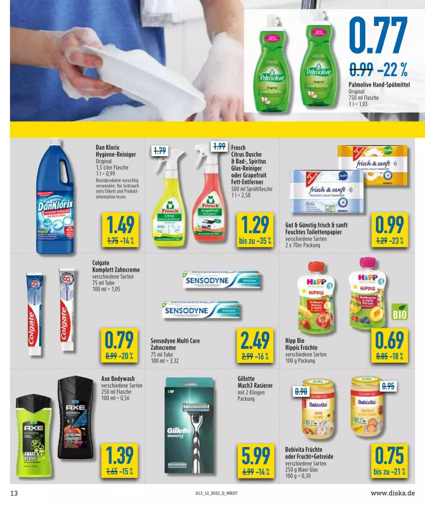 Aktueller Prospekt Diska - Prospekte - von 21.03 bis 26.03.2022 - strona 13 - produkty: axe, Bad, bebivita, bio, biozidprodukte, body, citrus, colgate, creme, dusche, feuchtes toilettenpapier, flasche, frucht, früchte, gillette, gin, grapefruit, hipp, hygiene-reiniger, LG, mac, mach3, olive, palmolive, papier, rasierer, Rauch, reiniger, rwe, sensodyne, spiritus, sprühflasche, spülmittel, Ti, toilettenpapier, vita, zahncreme