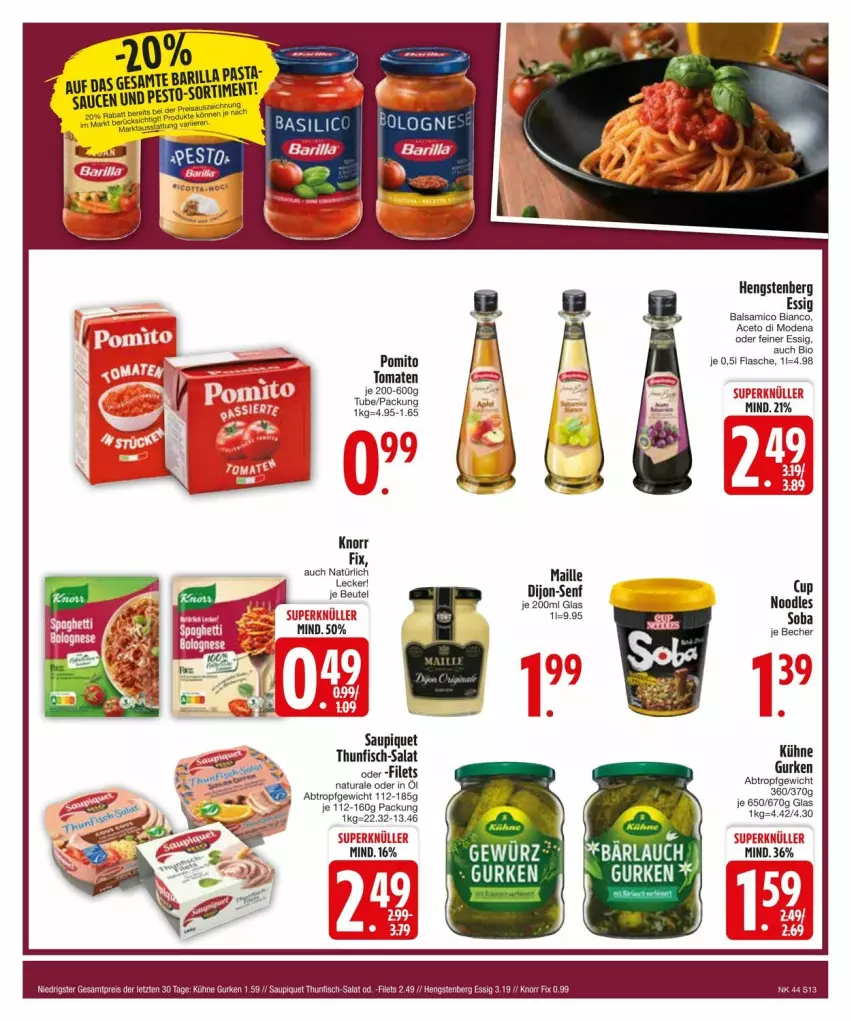 Aktueller Prospekt Edeka - Prospekte - von 27.10 bis 04.11.2024 - strona 15 - produkty: aceto, balsam, balsamico, balsamico bianco, barilla, Becher, beutel, bio, dijon-senf, eis, essig, filet, filets, fisch, flasche, gurke, gurken, hengstenberg, knorr, knorr fix, Kühne, maille, Mode, natur, natura, pesto, pomito, reis, salat, saupiquet, senf, thunfisch, Ti, tomate, tomaten, ZTE