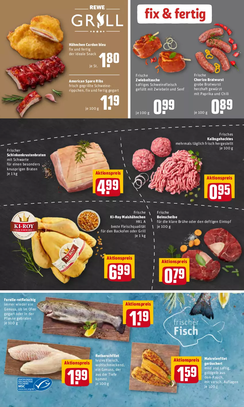 Aktueller Prospekt Rewe - Prospekte - von 16.05 bis 21.05.2022 - strona 4 - produkty: aktionspreis, backofen, braten, bratwurst, Brühe, chili, chorizo, cordon bleu, eintopf, eis, elle, filet, fisch, fleisch, forelle, gewürz, grill, grobe bratwurst, krustenbraten, mais, Makrele, mit paprika, mit zwiebeln, nuss, Ofen, paprika, pfanne, Rauch, reis, rel, Rotbarsch, rotbarschfilet, saft, schinken, schwein, schweine, schweinefleisch, senf, snack, spare ribs, Tasche, Ti, topf, wein, weine, wurst, zwiebel, zwiebeln