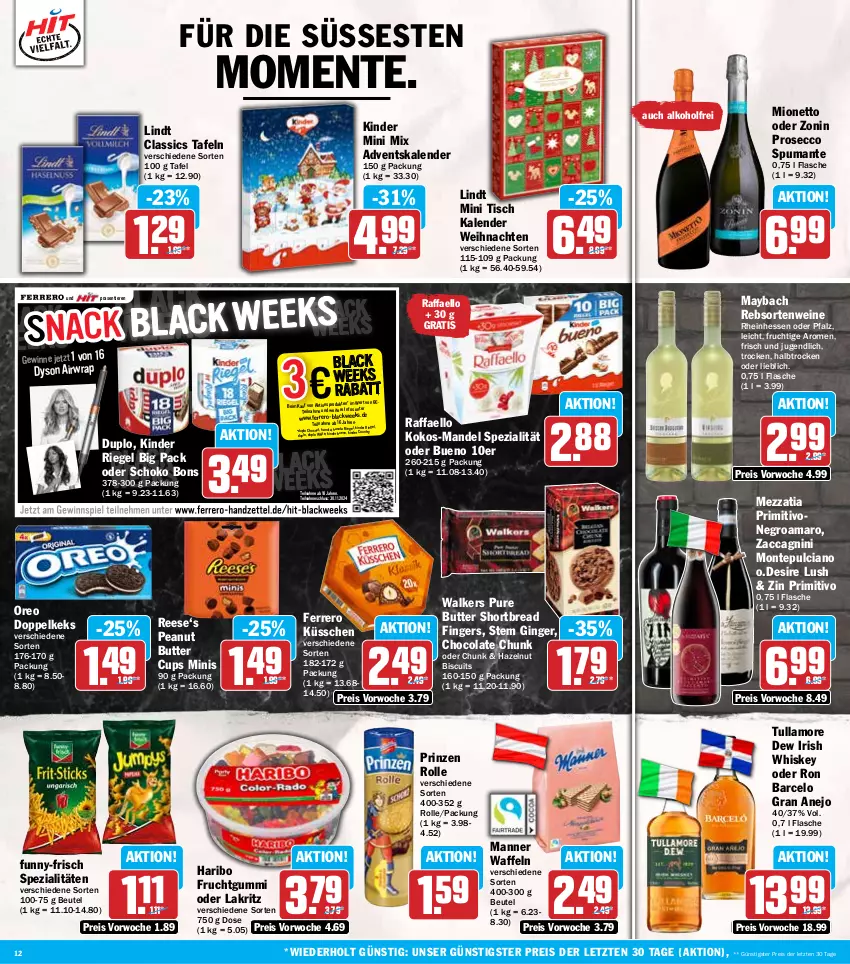 Aktueller Prospekt Hit - Wochenprospekt - von 11.11 bis 16.11.2024 - strona 12 - produkty: ACC, Adventskalender, Airwrap, alkohol, amaro, beutel, black week, butter, cola, duplo, Dyson, Dyson Airwrap, ecco, eis, ente, ferrero, Ferrero Küsschen, flasche, frucht, fruchtgummi, funny-frisch, gin, ginger, hanuta, haribo, irish whiskey, keks, Kinder, kinder country, kinder riegel, kokos, lack, Lakritz, lindt, mandel, Manner, maybach, mionetto, monte, Montepulciano, oder lakritz, oreo, peanut butter, primitivo, prinzen rolle, prosecco, puma, raffaello, rebsortenweine, reis, riegel, schoko, Spezi, spumante, Ti, Tiere, tisch, tullamore, tullamore dew, waffeln, weihnachten, wein, weine, whiskey, wrap, zonin, ZTE