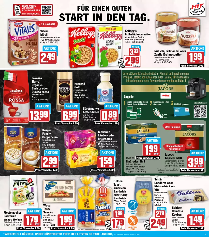 Aktueller Prospekt Hit - Wochenprospekt - von 11.11 bis 16.11.2024 - strona 3 - produkty: bahlsen, bärenmarke, Belmandel, beutel, brot, butter, Cap, cappuccino, cerealien, cin, comtess, comtess kuchen, coupon, coupons, eis, erdnuss, Erdnussbutter, espresso, flasche, früchte, Früchtetee, golden toast, jacobs, kaffee, krüger, kuchen, lavazza, löslicher kaffee, mac, mandel, Meister, mestemacher, milch, müsli, Nescafé, nescafé gold, nespresso, nestlé, nuss, nusspli, reis, sandwich, snack, snacks, tee, teekanne, Ti, toast, vita, vitalis, vitalis müsli, wasa, wrap, wraps, zentis, ZTE