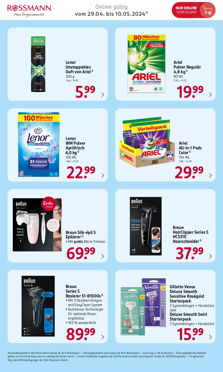 Aktueller Prospekt Rossmann - Prospekte - von 29.04 bis 10.05.2024 - strona 7 - produkty: angebot, angebote, ariel, auto, bikini, braun, epilierer, gillette, gillette venus, haarschneider, Hairclipper, lenor, LG, ndk, Pods, pril, rasierer, swirl, Systemklingen, Ti, venus, versandkostenfrei, wasser, wedel