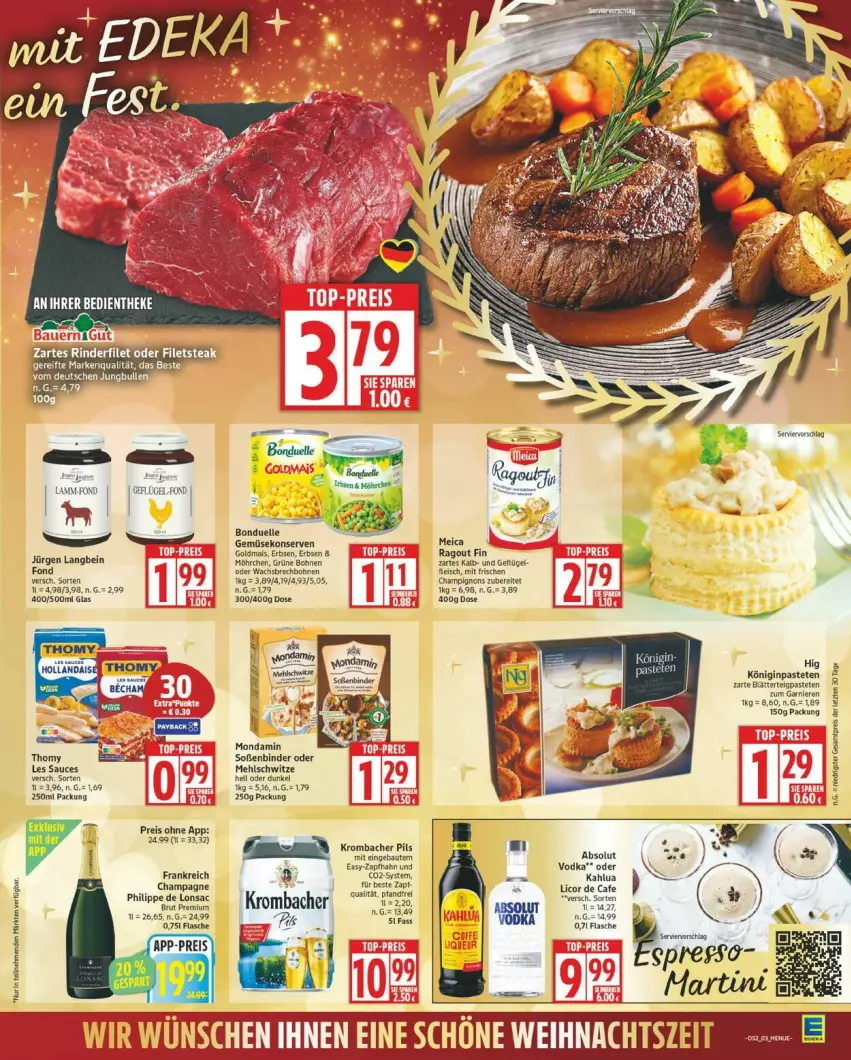 Aktueller Prospekt Edeka - Prospekte - von 22.12 bis 27.12.2025 - strona 3 - produkty: Absolut Vodka, bohne, bohnen, bonduelle, brut, champagne, champignon, champignons, eis, elle, erbsen, flasche, garnier, Geflügel, Gemüsekonserve, gin, Goldmais, grüne bohnen, HP, Konserven, krombache, krombacher, krombacher pils, lamm, licor, mais, mehl, meica, mondamin, pastete, pils, Ragout, reis, sac, Soße, vodka, ZTE